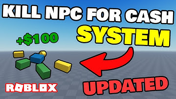 How to make an UPDATED NPC KILL FOR CASH SYSTEM in ROBLOX STUDIO!
