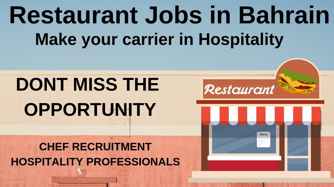 Jobs in Bahrain I Restaurant Jobs I HURRY UP I Hospitality Jobs YouTube