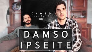 PREMIERE ECOUTE - Damso - Ipséité PREMIERE ECOUTE - Damso - Ipséité
