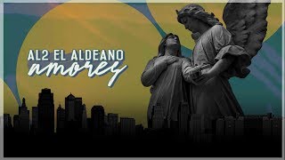 Al2 El Aldeano - Amores ( Video Oficial ) chords