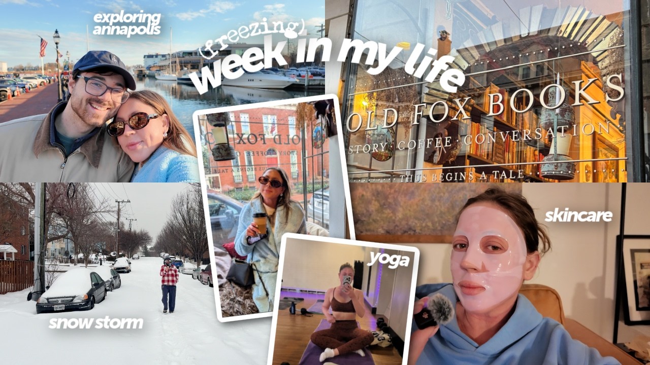 week in my life: freezing snow storm, exploring annapolis, winter skincare, hot yoga