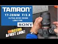 Tamron 17-28mm F/2.8 Lens for Sony - Unboxing &amp; First Look