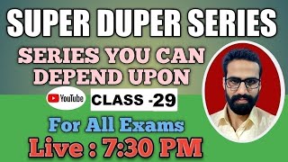 SUPER DUPER SERIES || CLASS - 29 || BY RUPINDER SIDHU