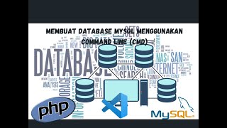 PART 3 MEMBUAT DATABASE MYSQL dengan COMMAND LINE (CMD) | BELAJAR PHP