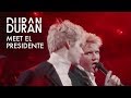 Duran Duran - Meet El Presidente (Official Music Video)