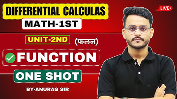 🔥Mathematics-1st || Differential Calculas || Function One-Shot || By-Anurag Sir