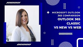 Microsoft Outlook Comparison 2025: Outlook 365 vs Classic vs New vs Web Wealth