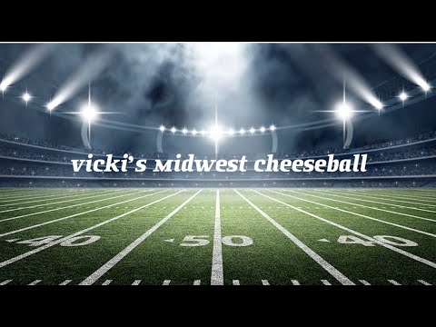 Kathleen Madigan's Super Bowl Party Food: Vicki's Midwest Cheeseball