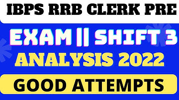 IBPS RRB Clerk Exam Analysis (7 Aug 2022, 3rd Shift) | Asked Questions & Expected Cut Off