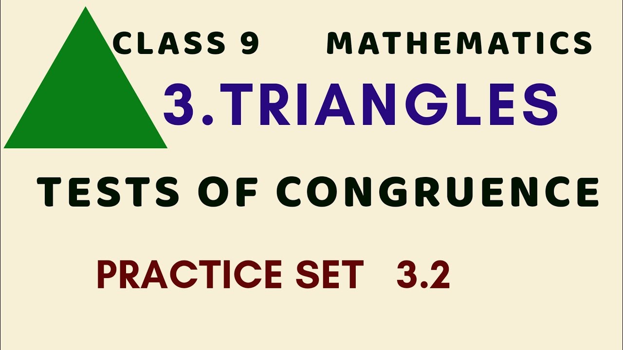 Class 9 Maths TRIANGLES practice Set 3 2 Tests Of Congruence Of