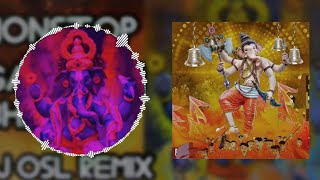 Non stop special !! Shree Ganesh Ji !! DJ Song !! Mixed By Dj osl New bhajan 2025