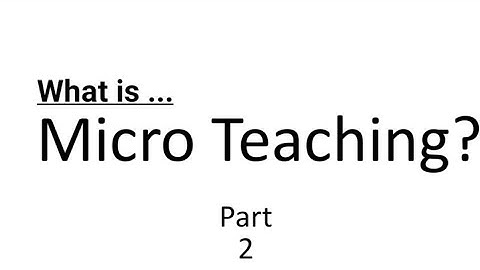 What is Micro teaching? (Part 2) #Phases_of_micro_teaching #advantages, disadvantages #microteaching