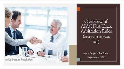 Overview of AIAC FastTrack Arbitration Rules