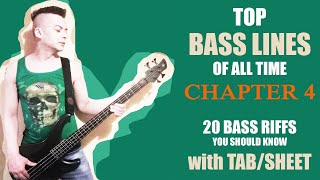 TOP 20 AMAZING BASS LINES OF ALL TIME with TAB / SHEET - Chapter 4