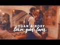 logan & rory | leave your lover