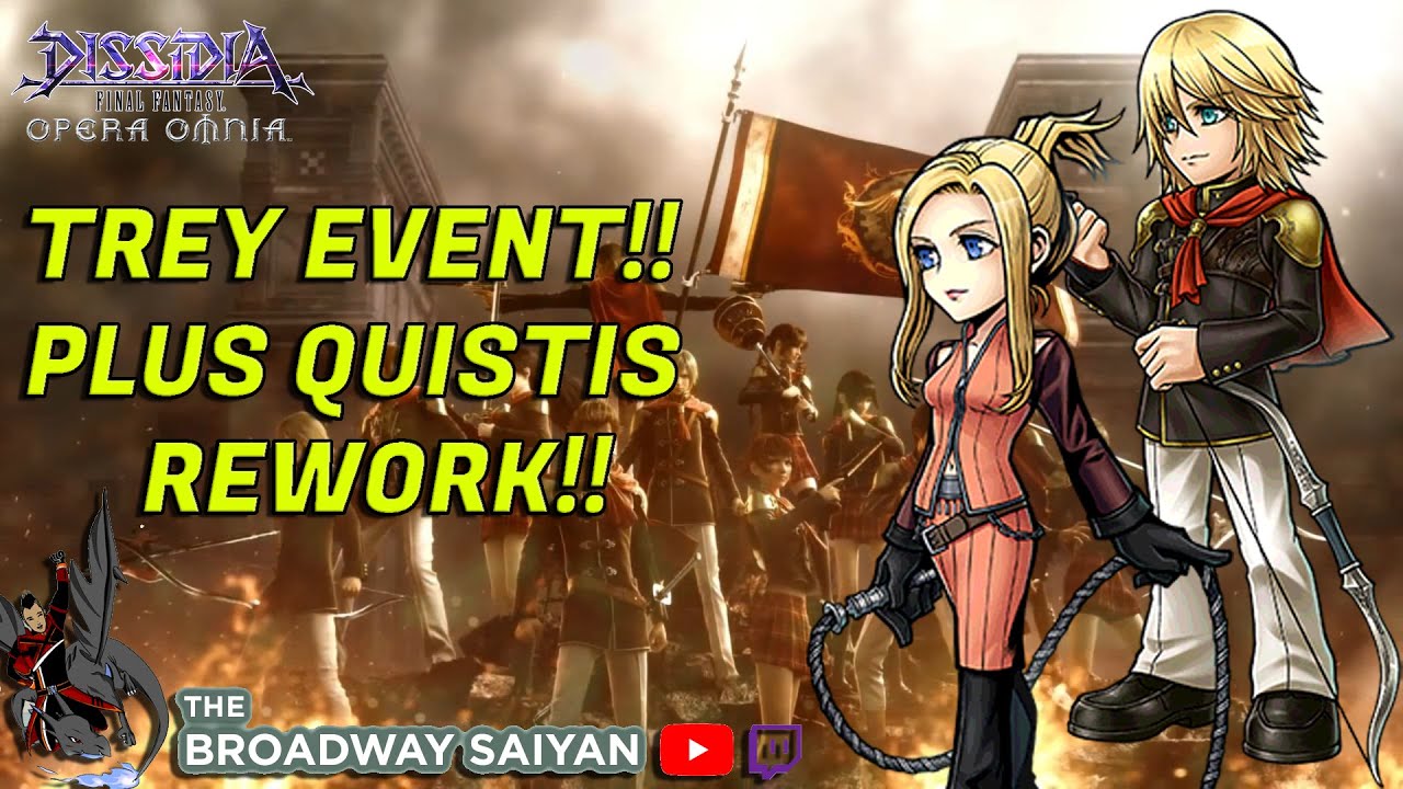 Dissidia Final Fantasy Opera Omnia TREY EVENT PLUS QUISTIS REWORK