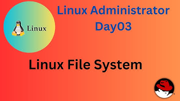 Day03 Linux System Administrator | Linux File System #linuxadministrator   #linux_tutorial #devops
