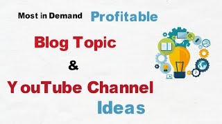 Best YouTube Channel Ideas | Website Niche Topic ideas | Blog Ideas