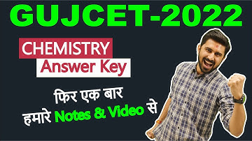 GUJCET 2022 || Paper Solution || Answer Key || Chemistry || Ajay Jadeja