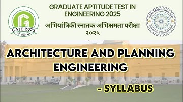 GATE 2025 Architecture and Planning Engineering Syllabus: Complete Guide