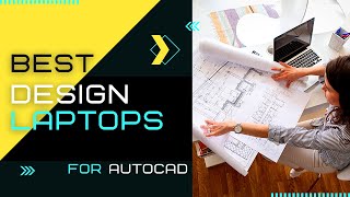 TOP 6: BEST Laptops For AutoCAD [2021] | 2D & 3D