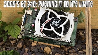Getting The Most Out Of a 512MB GT 240 Graphics Card