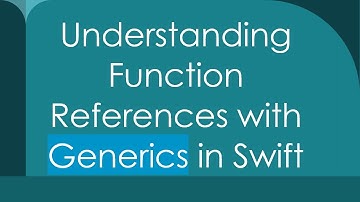Understanding Function References with Generics in Swift