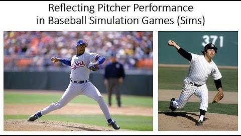 Reflecting Pitcher Performance in Baseball Simulation Games (Sims)