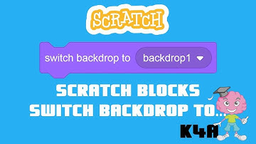 Scratch blocks - switch backdrop to ...