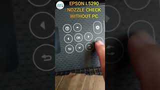 EPSON L5290 NOZZLE CHECK Without PC | PinoyTechs Tips