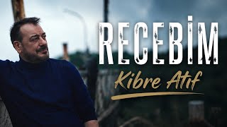 Recebim - Kibre Atıf ‘2026’