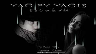 Elnar Xelilov & Melek Yag Ey Yagis (Official Music)