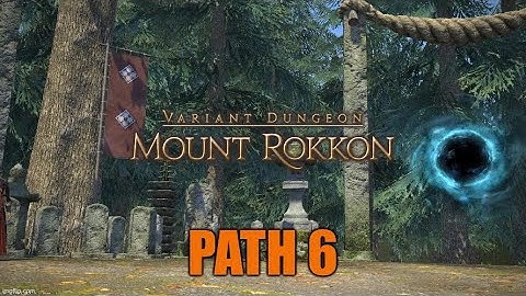 Final Fantasy 14 (XIV) - Variant Dungeon: Mount Rokkon Path 6 (SGE PoV)