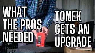 TONEX One Gets an UPGRADE  - the TONEX One PLUS Might Be What the PROS Need