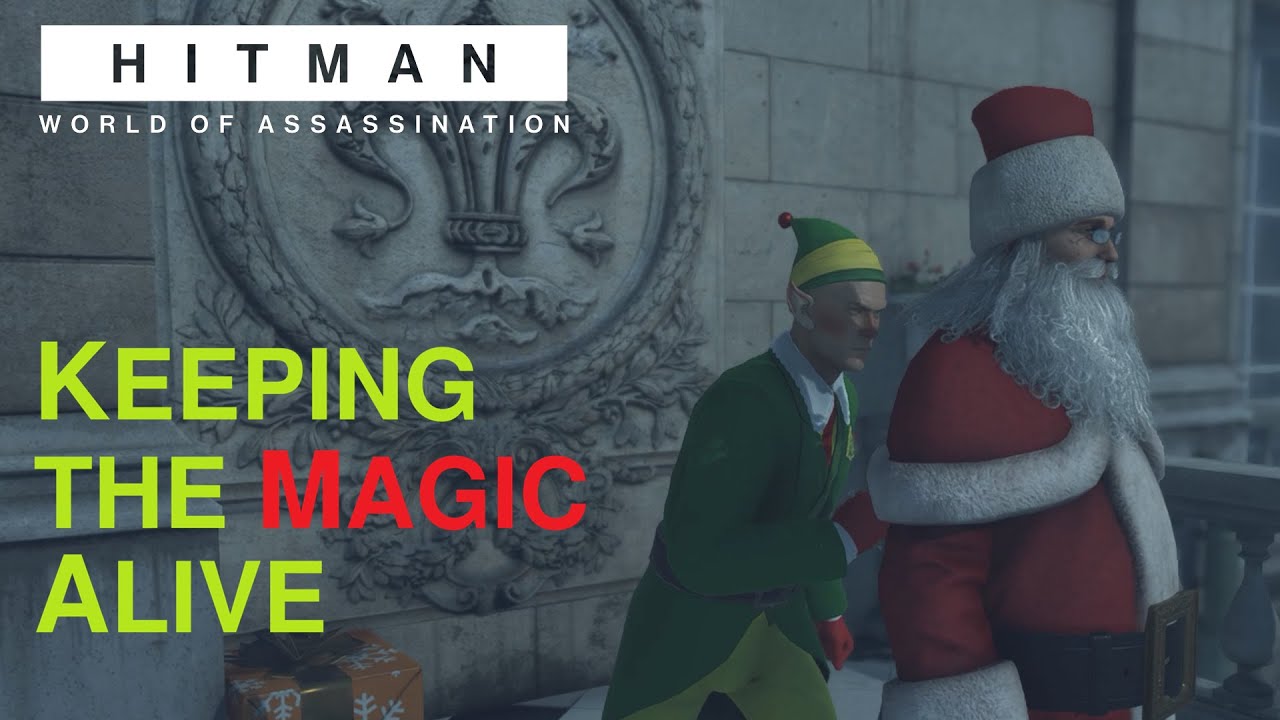 HITMAN WoA Challenge - Keeping the Magic Alive (Holiday Hoarders)(Silent Assassin)
