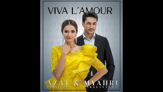 AZAT DÖNMEZOW & MYAHRI - VIVA L'AMOUR (Official Video 2022)