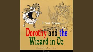 Chapter 4: Dorothy and the Wizard in Oz