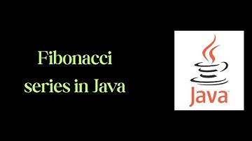 Fibonacci Series In Java || Logical Questions