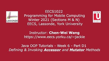[HD] EECS1022 W21 - Java Tutorials - Week 6 - Part D1 - Defining & Invoking Accessors and Mutators