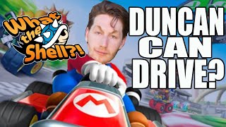 WHAT THE SHELL- DUNCAN CAN DRIVE?