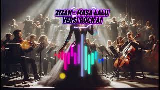 Download Lagu Masa Lalu – Zizan | Rock Version (AI Cover) MP3