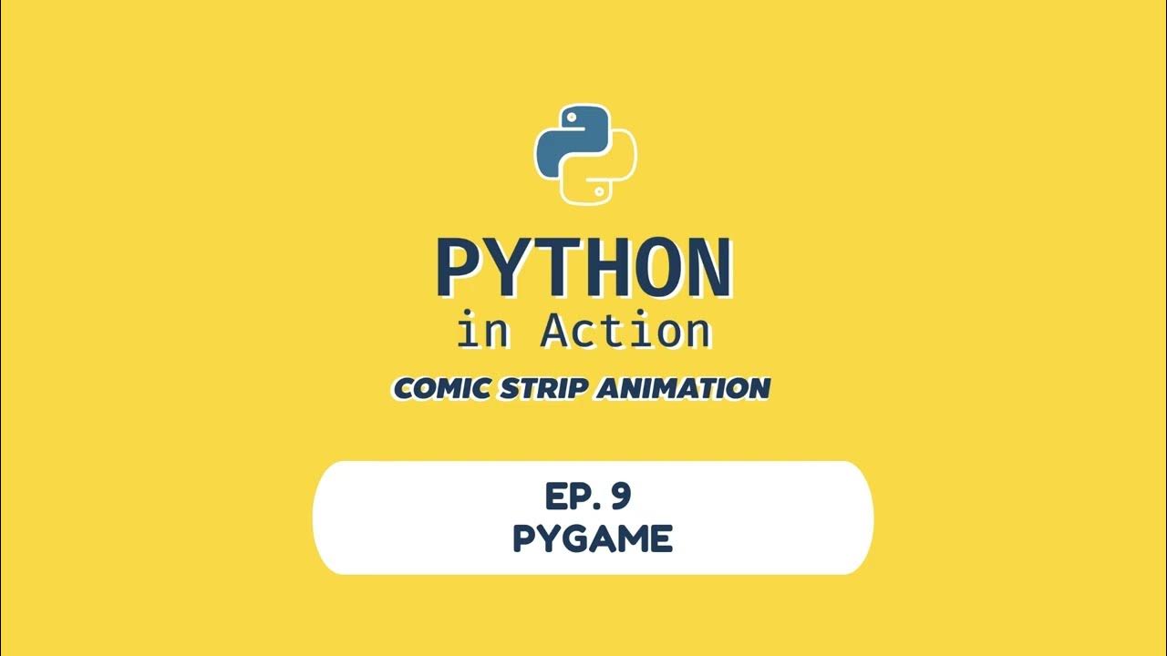 PYTHON in Action COMIC STRIP ANIMATION EP9 : PYGAME - YouTube