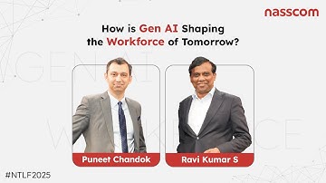 New Roles, New Rules: How Is Gen AI Shaping the Workforce of Tomorrow? | Ravi Kumar S | #NTLF2025