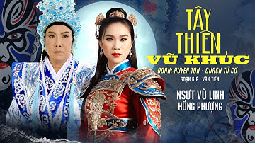 TÂY THIÊN VŨ KHÚC (Đoạn: Huyền Tôn - Quách Tử Cơ) - NSƯT VŨ LINH FT HỒNG PHƯỢNG | AUDIO OFFICIAL