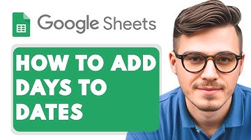 How To Add Days To Dates In Google Sheets [2025 Guide]