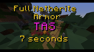 Full Netherite Armor in 7 seconds | 7.15 | TAS | SS