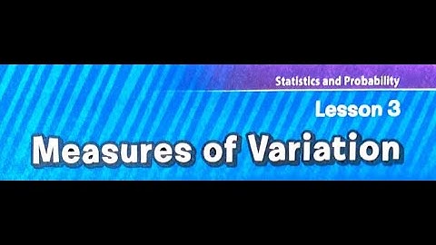 MATH Ch. 11 Lesson 3: Measures of Variation