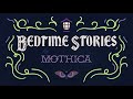Mothica  bedtime stories official lyric