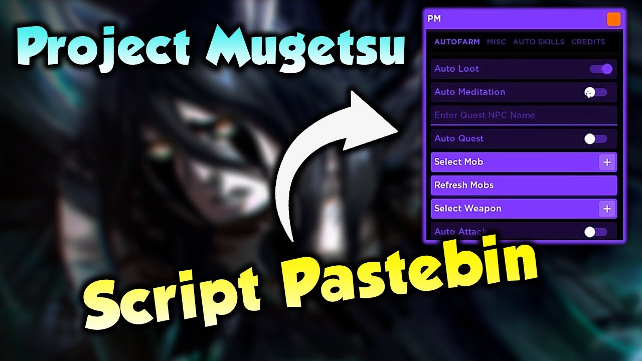 PROJECT MUGETSU Script Pastebin 2023 AUTO FARM | KILL AURA | AUTO EAT | AUTO MEDITATE | GOD MODE