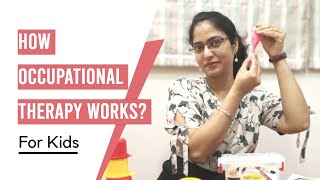 How Occupational Therapy Works - in Autism / OT / Priyanka Gupta